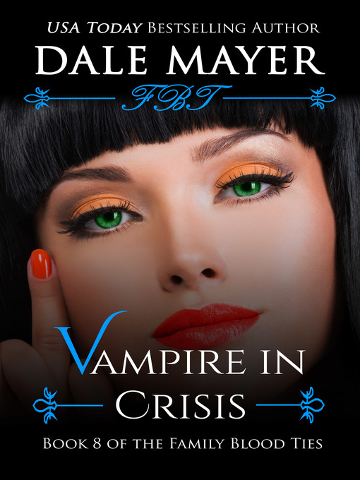 Title details for Vampire in Crisis by Dale Mayer - Available
